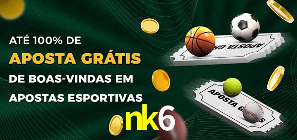 nk6 Ate 100% de Aposta Gratis